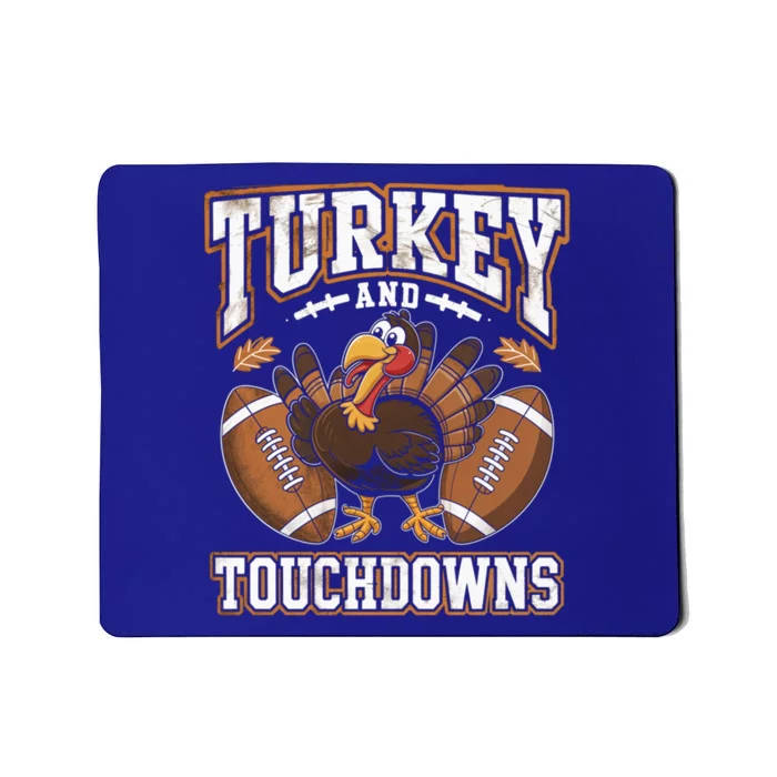 Turkey And Touchdowns Football Thanksgiving Meaningful Gift Mousepad