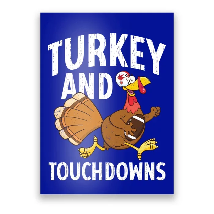 Turkey And Touchdowns Funny Thanksgiving Football Gift Poster