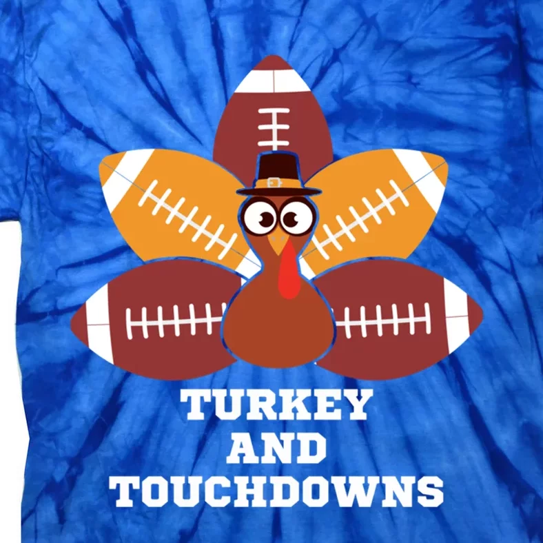 Turkey And Touchdowns Thanksgiving Dinner Game Day Cool Gift Tie-Dye T-Shirt