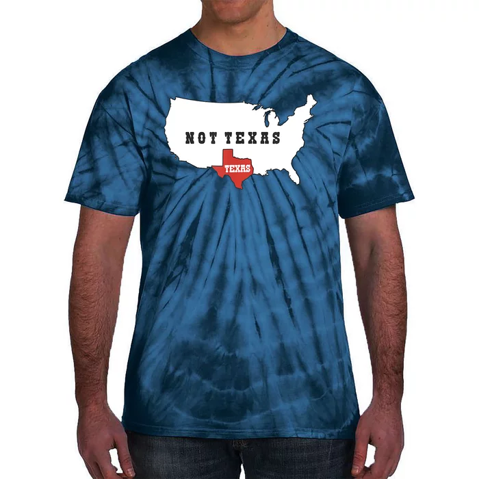 Texas And The Quote No Texas Tie-Dye T-Shirt