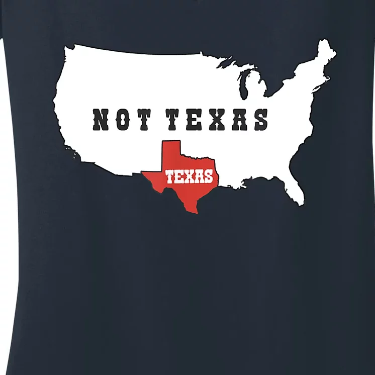 Texas And The Quote No Texas Women's V-Neck T-Shirt