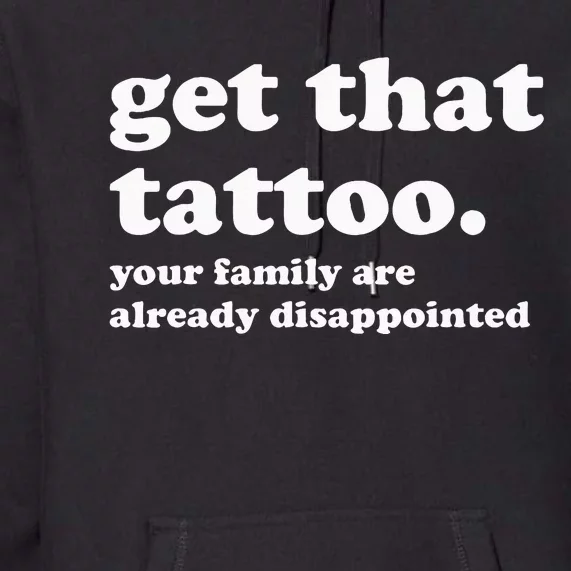 Tattoo Artist Tattoo Lover Tattooist Funny Saying Premium Hoodie