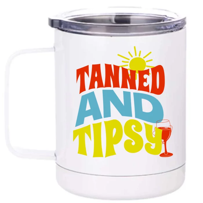 Tanned And Tipsy Gift Front & Back 12oz Stainless Steel Tumbler Cup