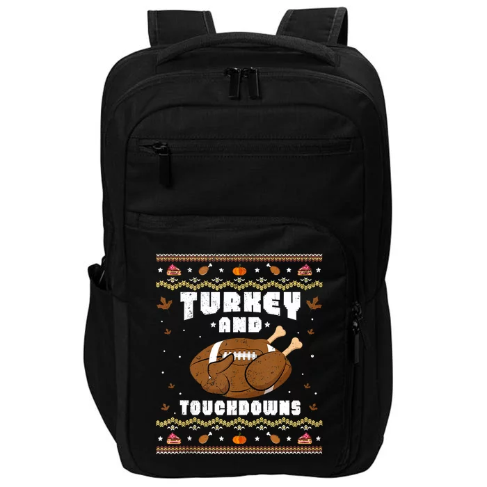 Turkey And Touchdowns Funny Ugly Thanksgiving Football Impact Tech Backpack