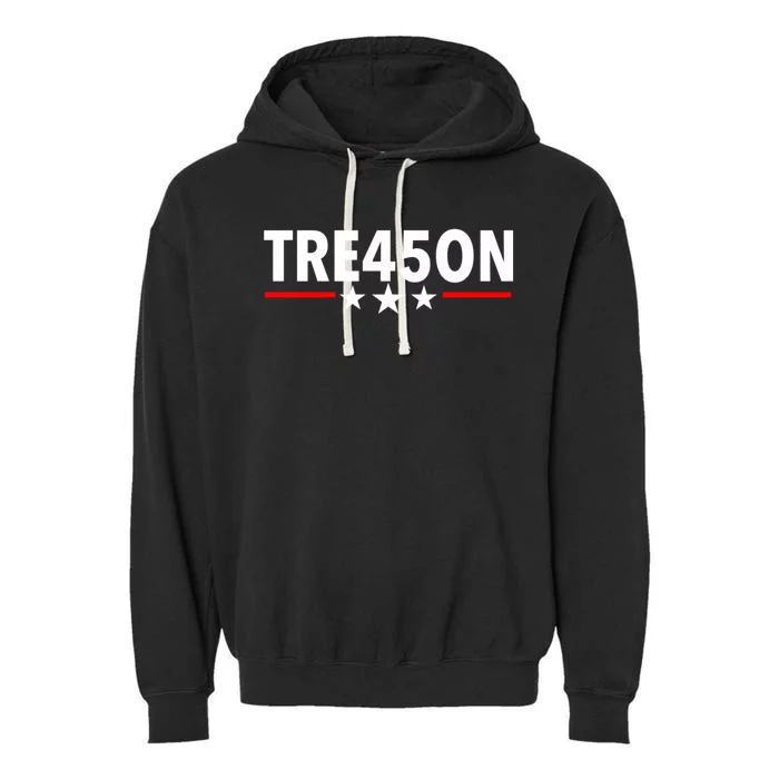 TRE45ON Anti Trump Treason 45 Garment-Dyed Fleece Hoodie