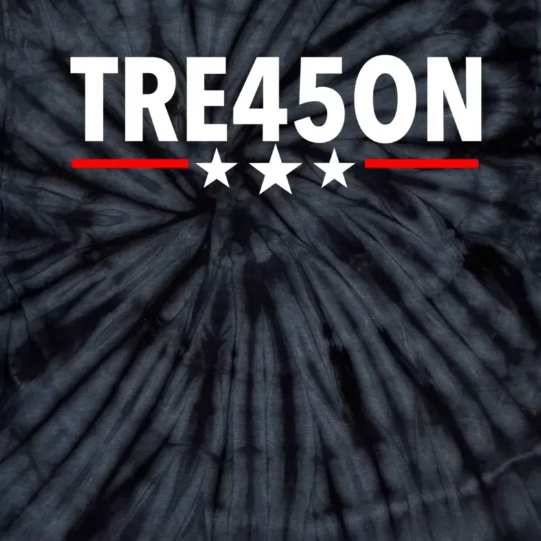 TRE45ON Anti Trump Treason 45 Tie-Dye T-Shirt