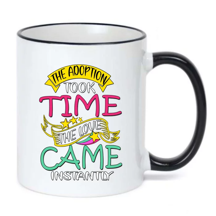 The Adoption Took Time The Love Came Instantly Black Color Changing Mug