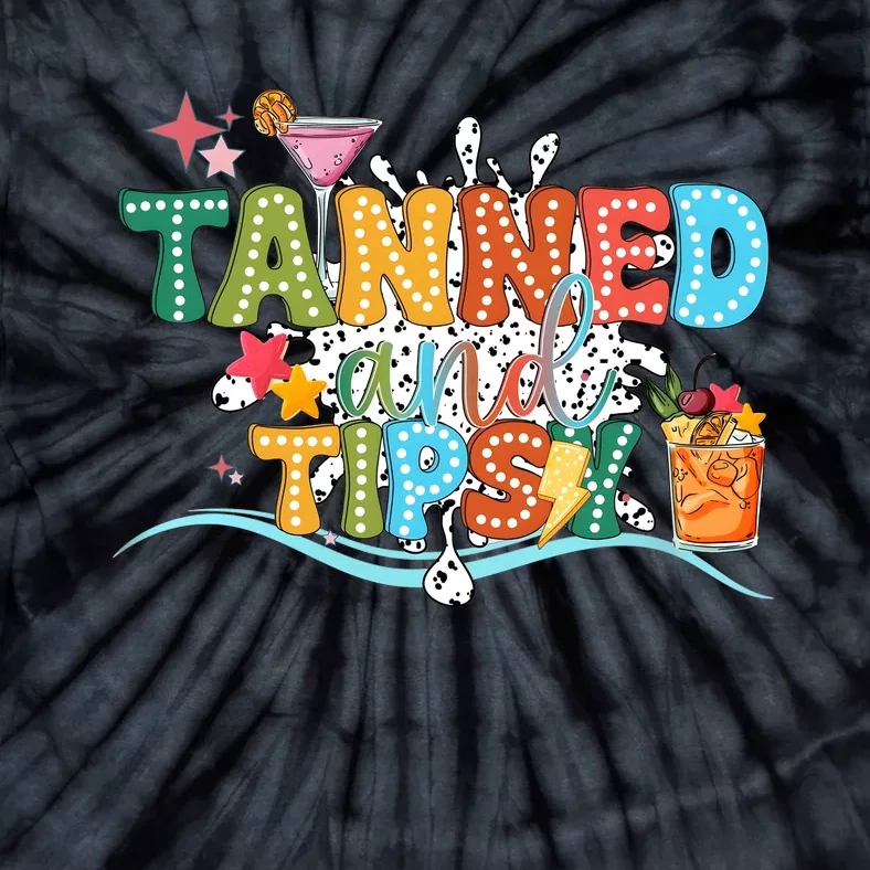 Tanned And Tipsy Funny Summer Quotes Tie-Dye T-Shirt