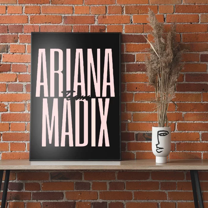 Team Ariana Poster