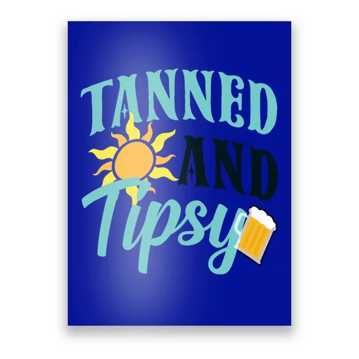 Tanned And Tipsy Vacation Quote Funny Gift Poster