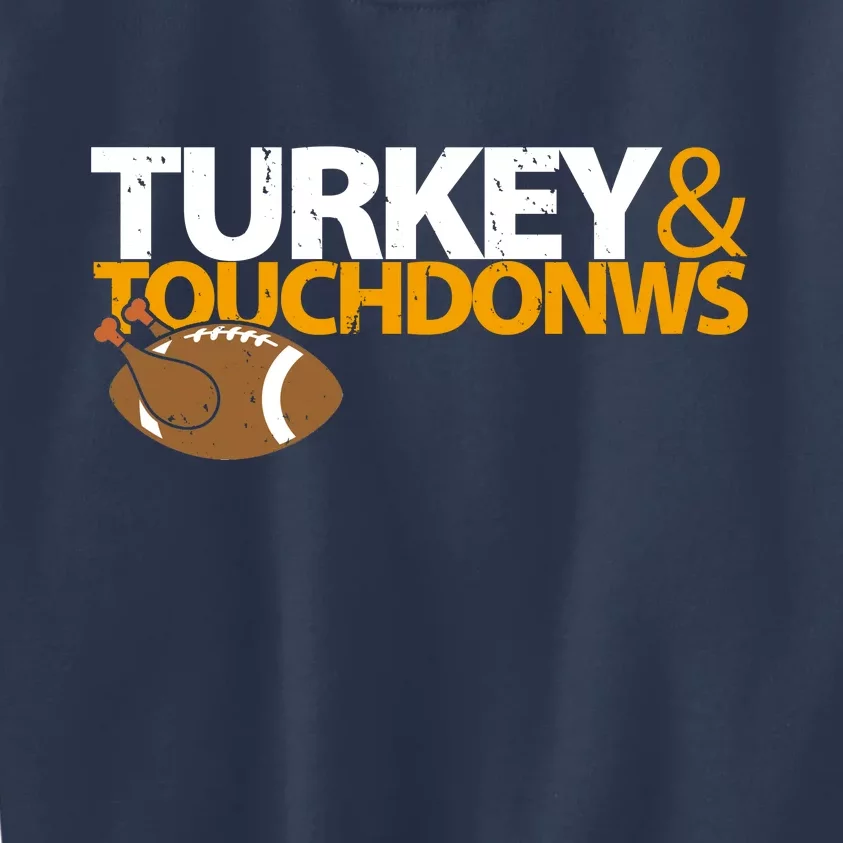 Turkey And Touchdowns Kids Sweatshirt