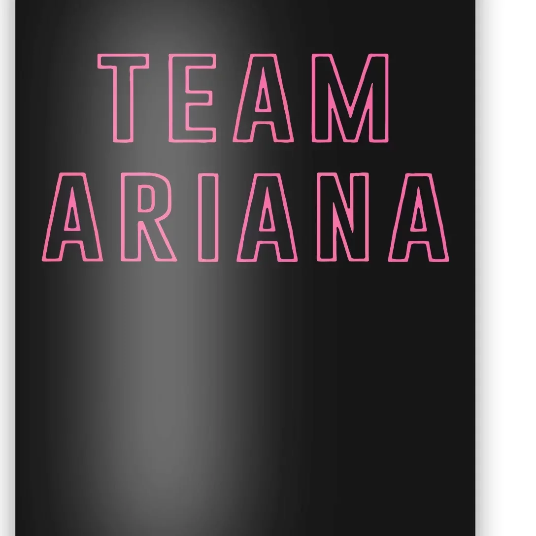 Team Ariana Poster