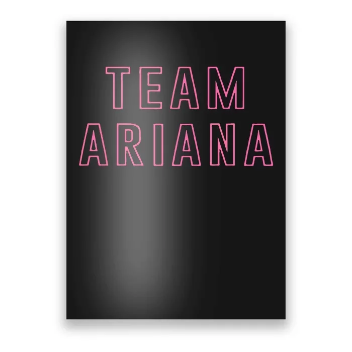 Team Ariana Poster