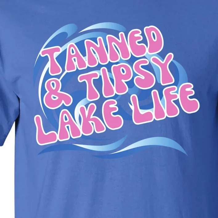 Tanned And Tipsy Lakes Summer Boating Vacation Family Gift Tall T-Shirt