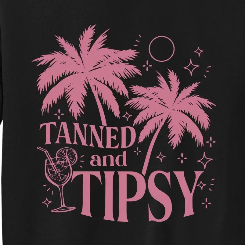 Tanned And Tipsy Beach Summer Sweatshirt