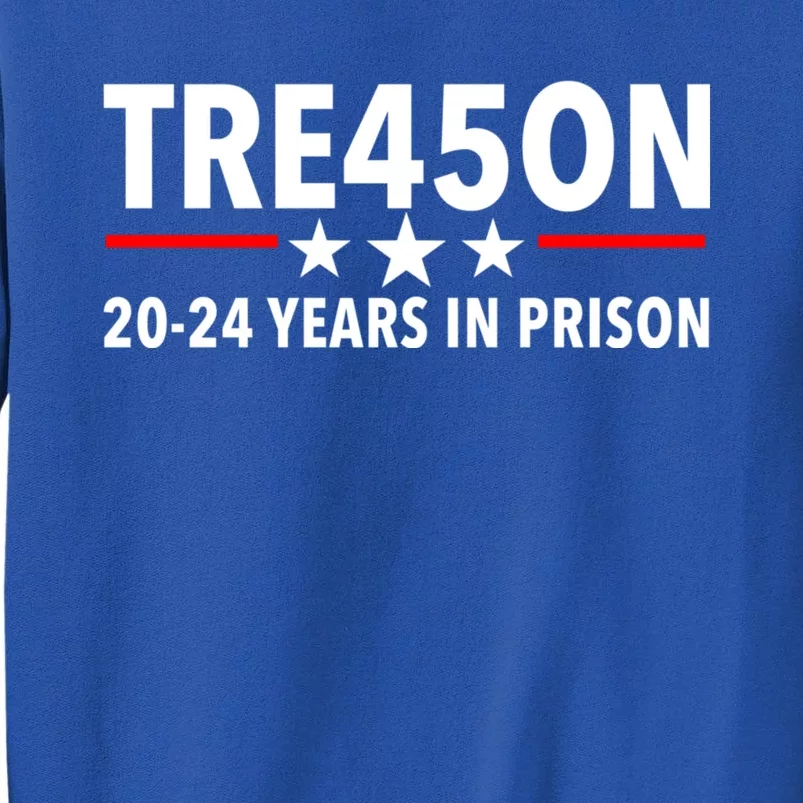 TRE45ON Anti Trump Treason 45 Tall Sweatshirt