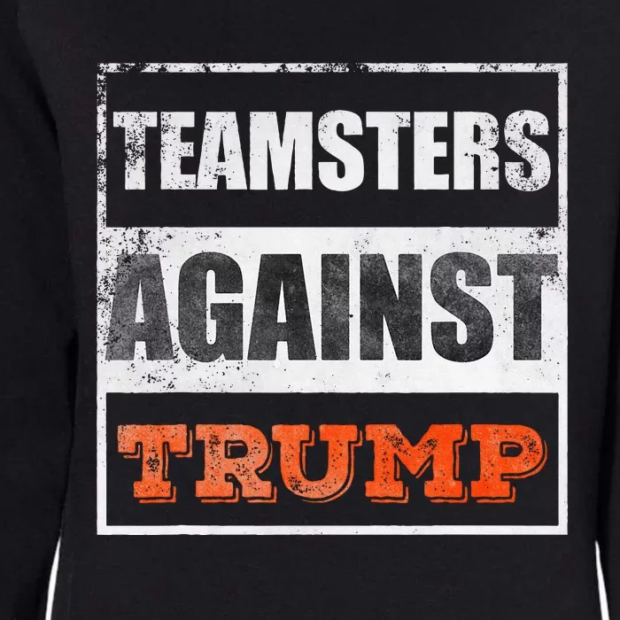 Teamsters Against Trump Womens California Wash Sweatshirt