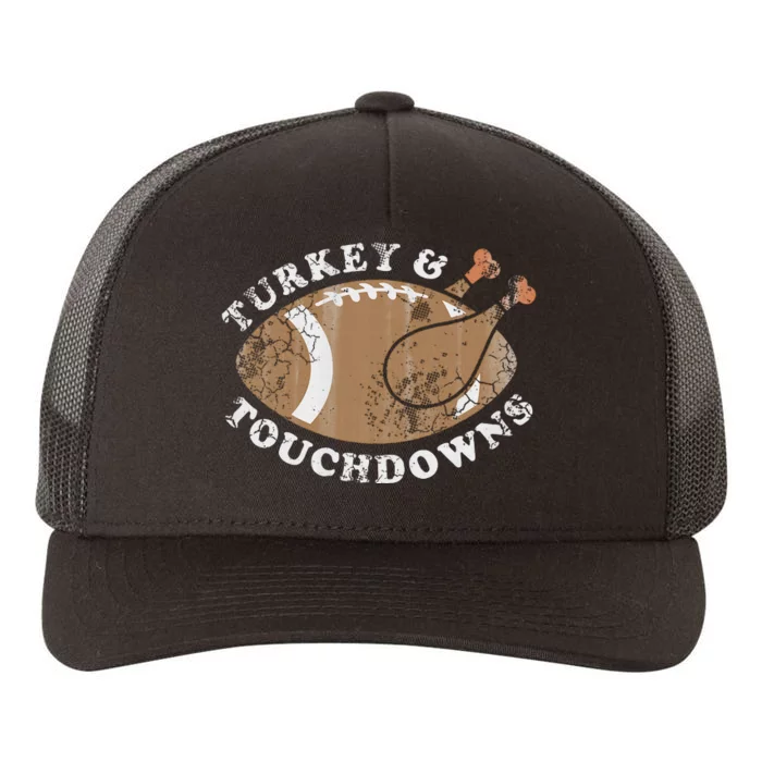 Turkey And Touchdowns Thanksgiving Football Yupoong Adult 5-Panel Trucker Hat