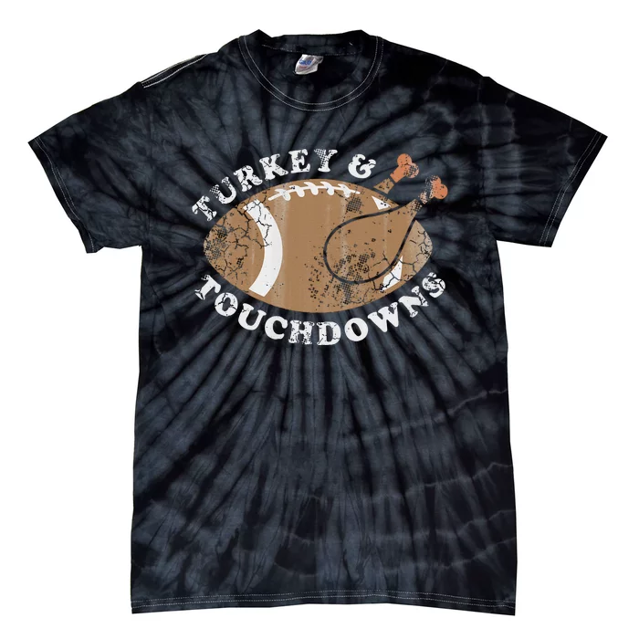 Turkey And Touchdowns Thanksgiving Football Tie-Dye T-Shirt