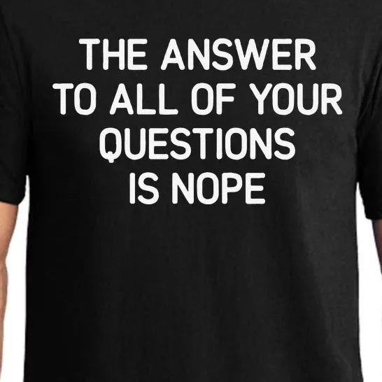 The Answer To All Of Your Questions Funny Jokes Sarcastic Pajama Set