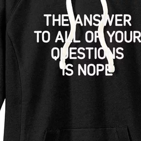 The Answer To All Of Your Questions Funny Jokes Sarcastic Women's Fleece Hoodie