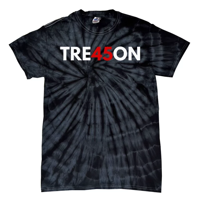 Tre45on Antitrump Treason 45 Tie-Dye T-Shirt