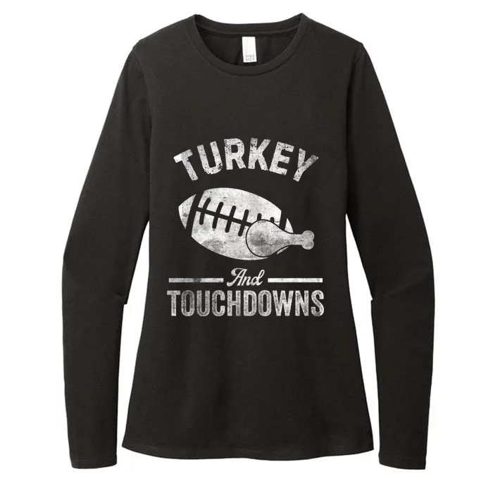 Turkey And Touchdowns Football Funny Thanksgiving Gift Womens CVC Long Sleeve Shirt