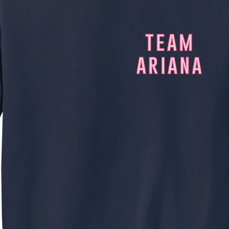 Team Ariana Sweatshirt