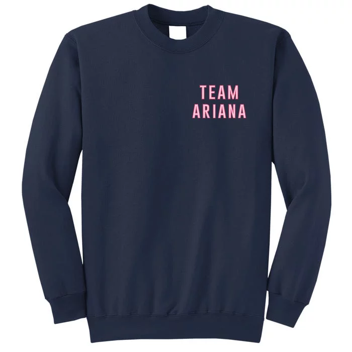 Team Ariana Sweatshirt