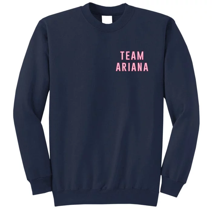 Team Ariana Tall Sweatshirt