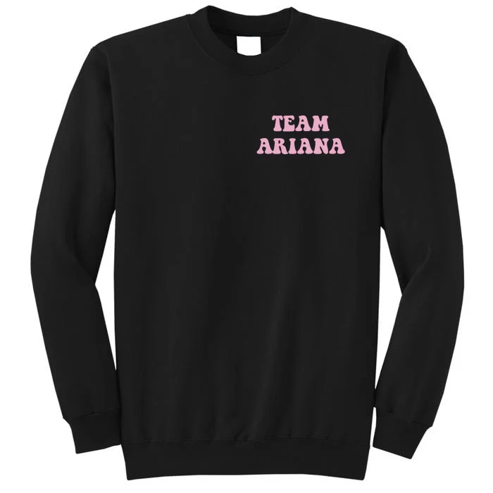 Team Ariana Tall Sweatshirt