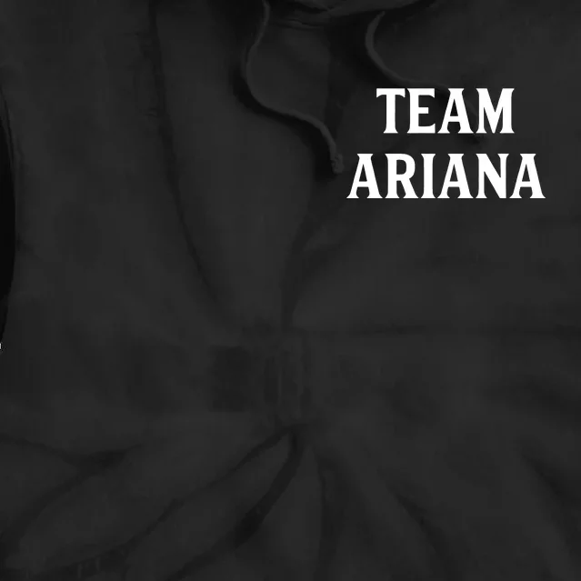 Team Ariana Tie Dye Hoodie