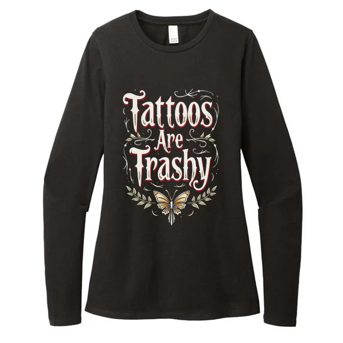 Tattoos Are Trashy Womens CVC Long Sleeve Shirt