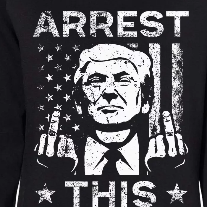 Trump Arrest This Fingers Womens California Wash Sweatshirt