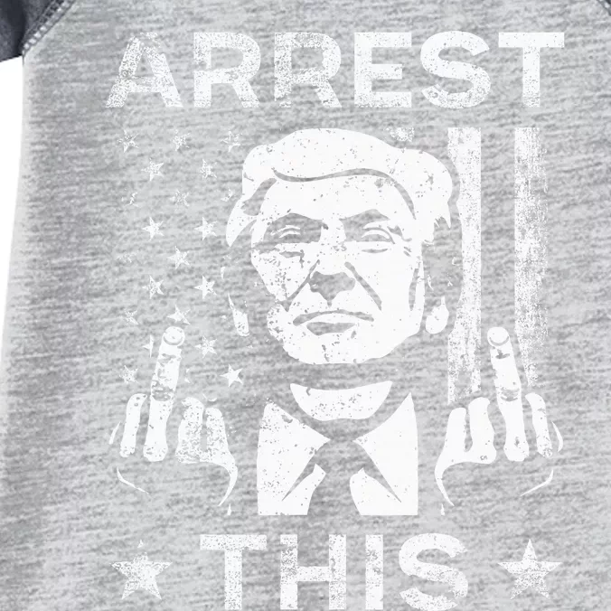 Trump Arrest This Fingers Infant Baby Jersey Bodysuit