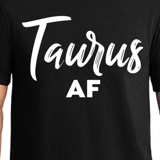 Taurus AF Taurus Astrology Zodiac Sign Taurus Birthday Pajama Set