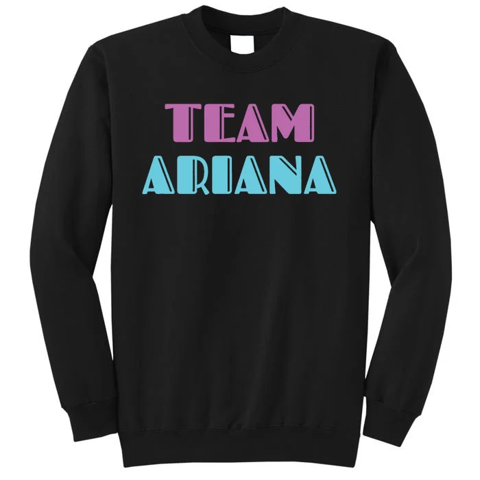 Team Ariana Tall Sweatshirt