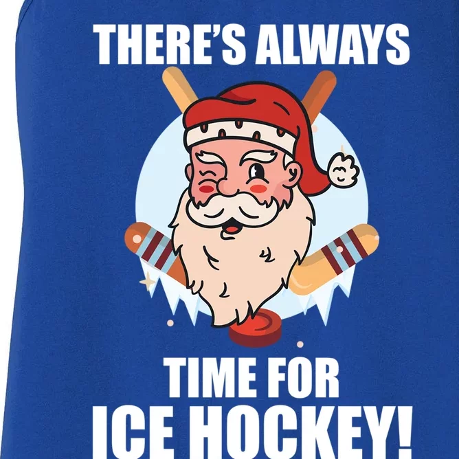 ThereS Always Time For Ice Hockey Santa Ice Hockey Lover Gift Women's Racerback Tank