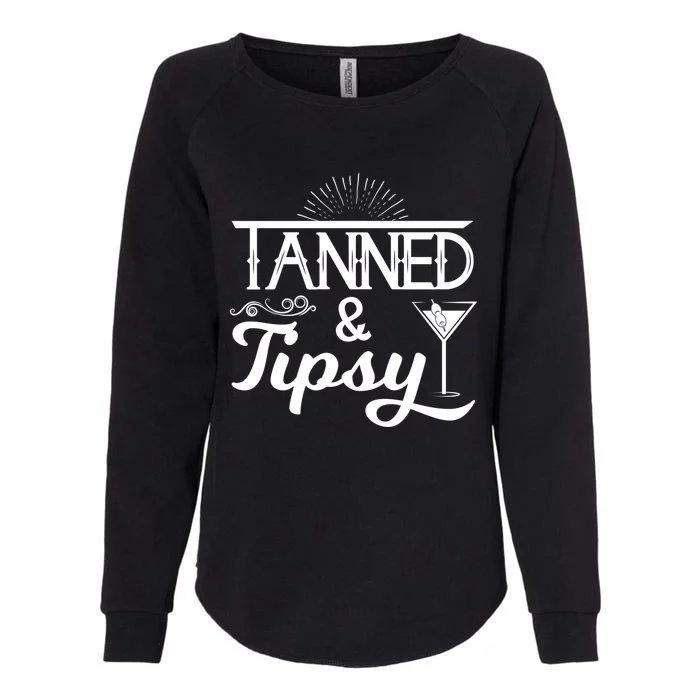 Tanned And Tipsy Funny Alcohol Gift Womens California Wash Sweatshirt