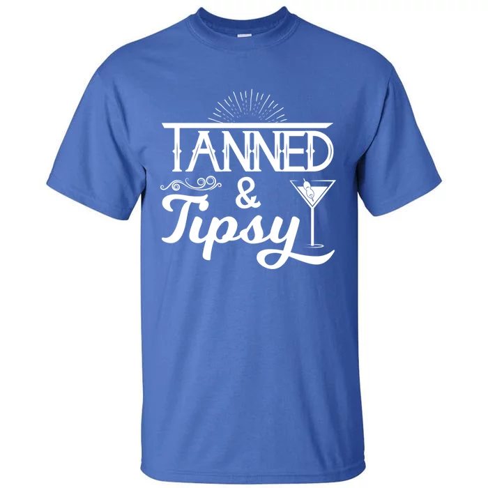 Tanned And Tipsy Funny Alcohol Gift Tall T-Shirt