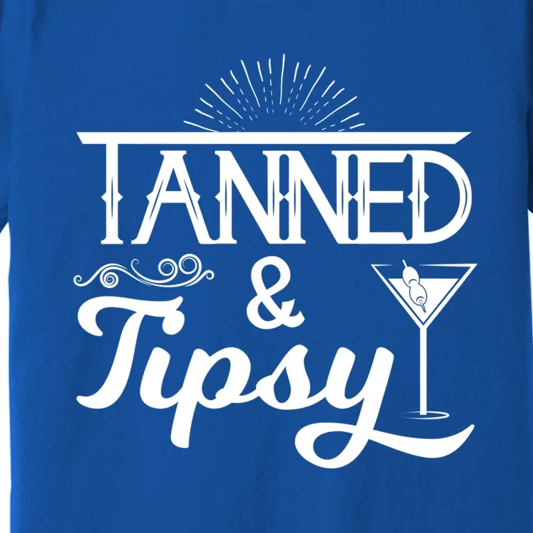 Tanned And Tipsy Funny Alcohol Gift Premium T-Shirt