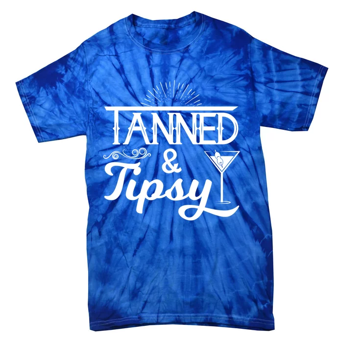 Tanned And Tipsy Funny Alcohol Gift Tie-Dye T-Shirt