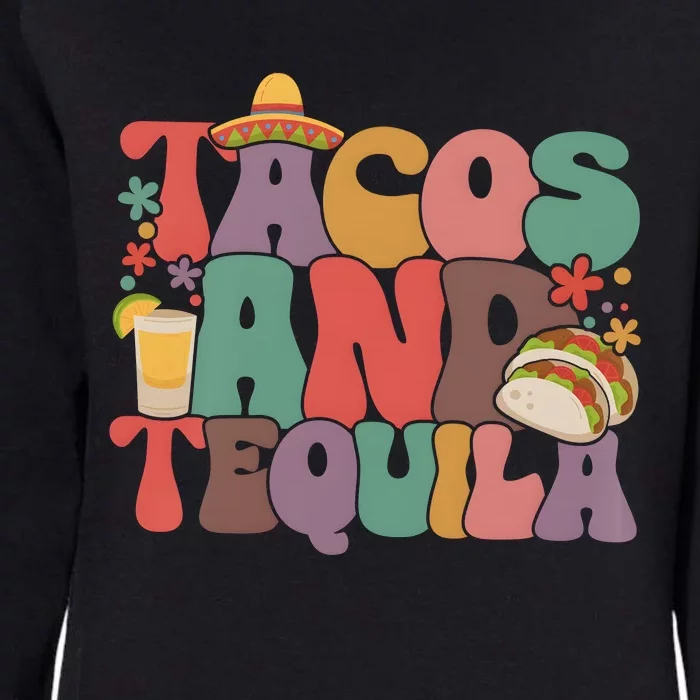 Tacos And Tequila Mexican Fiesta Womens California Wash Sweatshirt