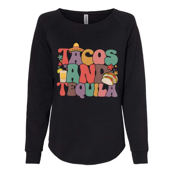 Tacos And Tequila Mexican Fiesta Womens California Wash Sweatshirt