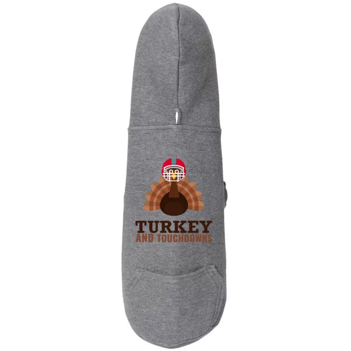 Turkey And Touchdowns Funny Thanksgiving Football Gift Doggie 3-End Fleece Hoodie