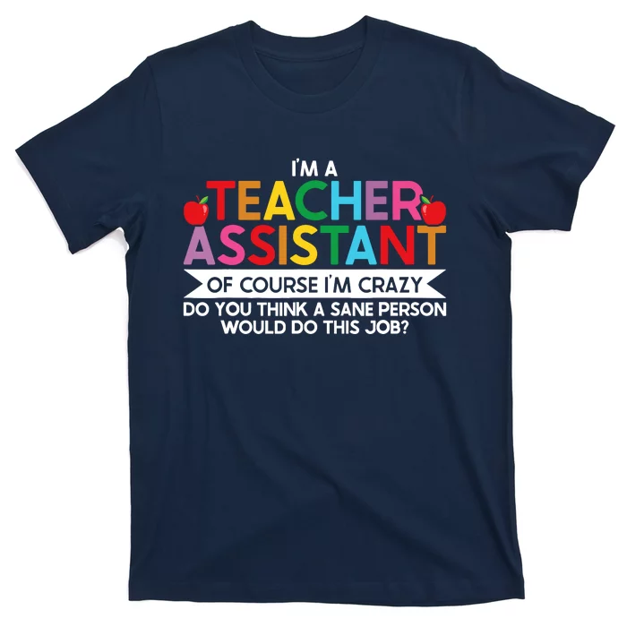 Teacher Assistant TeacherS Aide Paraprofessional Educator T-Shirt