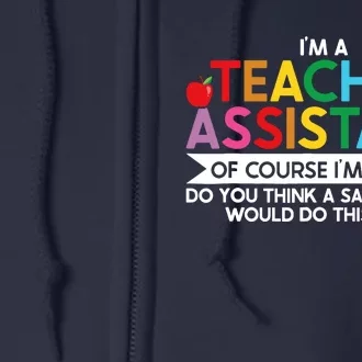 Teacher Assistant TeacherS Aide Paraprofessional Educator Full Zip Hoodie