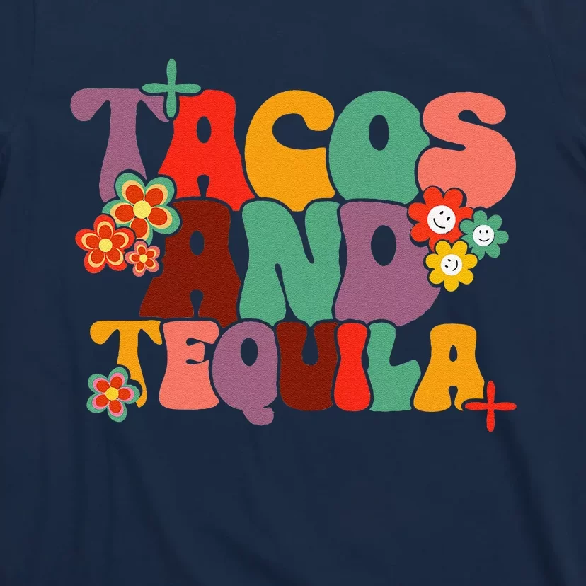 Tacos And Tequila Cinco De Mayo Groovy Mexican Drinking T-Shirt