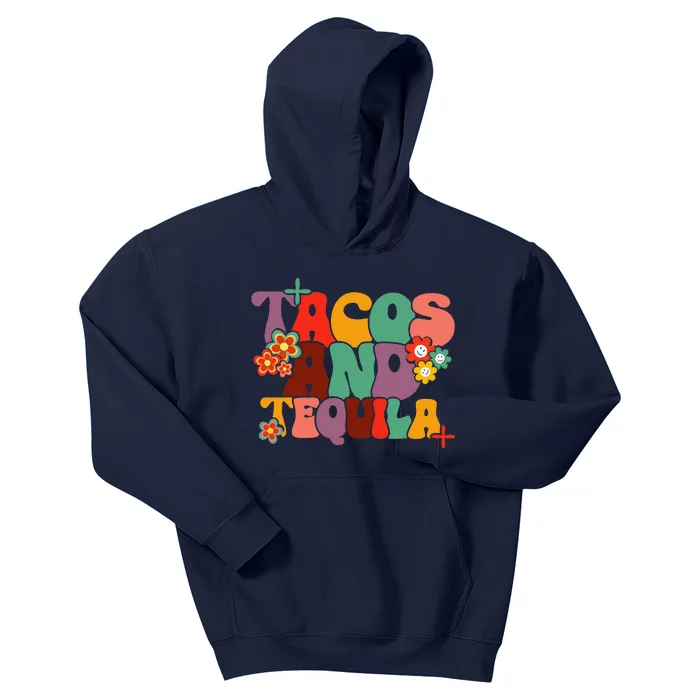 Tacos And Tequila Cinco De Mayo Groovy Mexican Drinking Kids Hoodie