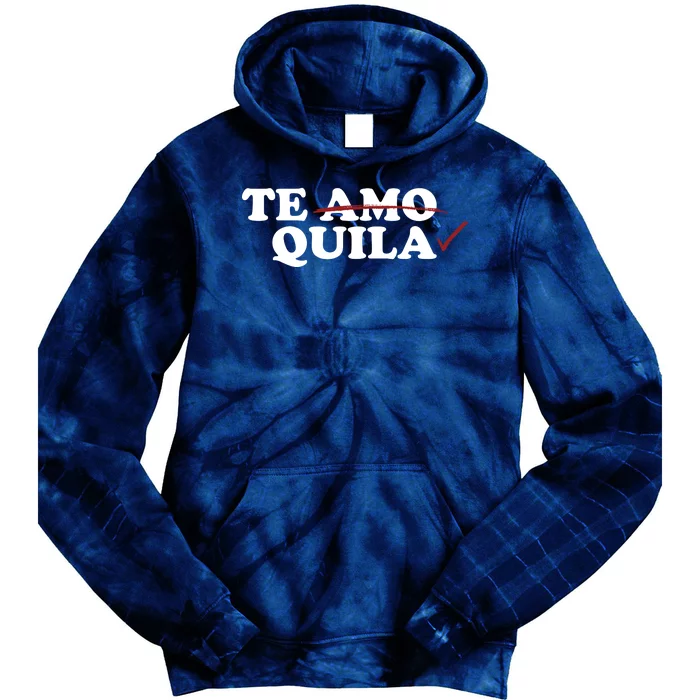 Te Amo Te Quila Funny Tie Dye Hoodie